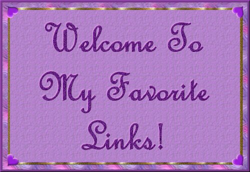 Welcome To My Favorite Links